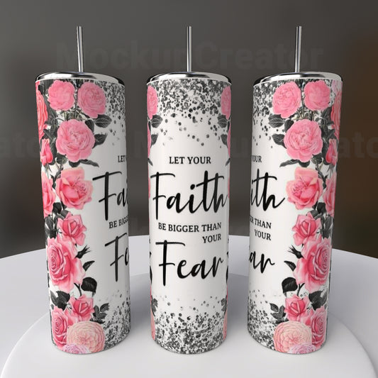 20oz Faith and Fear